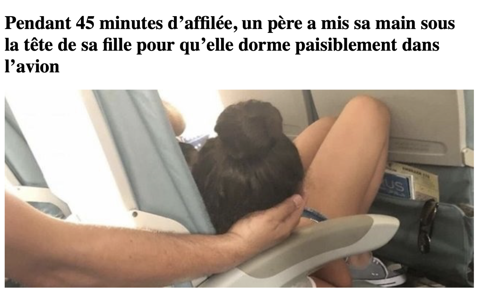 Pendant 45 minutes d’affilée, un père a mis sa main sous la tête de sa fille pour qu’elle dorme paisiblement dans l’avion 1 Pendant 45 minutes d’affilée, un père a mis sa main sous la tête de sa fille pour qu’elle dorme paisiblement dans l’avion Capture decran le 2023 10 19 a 18.24.24 Pendant 45 minutes d’affilée, un père a mis sa main sous la tête de sa fille pour qu’elle dorme paisiblement dans l’avion
