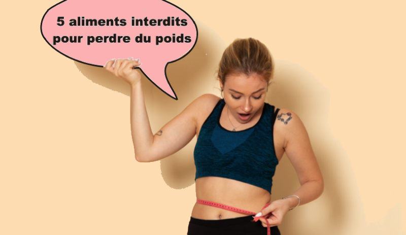 Quels sont les 5 aliments interdits pour perdre du poids ? 1 Quels sont les 5 aliments interdits pour perdre du poids ? les 5 aliments a eviter pour maigrir Quels sont les 5 aliments interdits pour perdre du poids ?