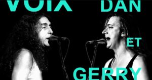 Dan et Garry Dan Bigras fait un retour sur scène