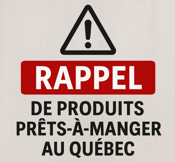 Capture decran 2025 11 12 112849 Rappel important de produits prêts-à-manger au Québec : le MAPAQ tire la sonnette d’alarme