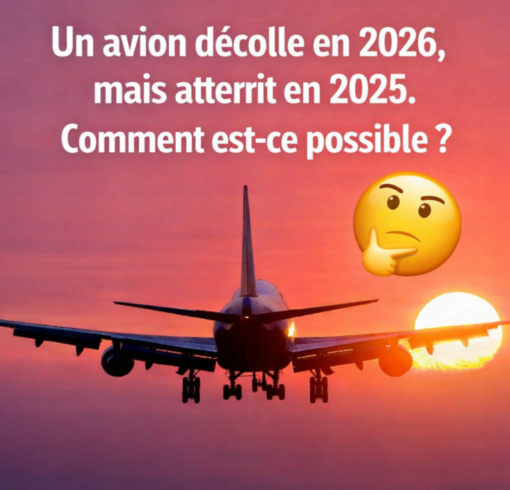 ChatGPT Image 2 janv. 2026 09 33 33 Un avion d&eacute;colle en 2026, mais atterrit en 2025. Comment est-ce possible ?