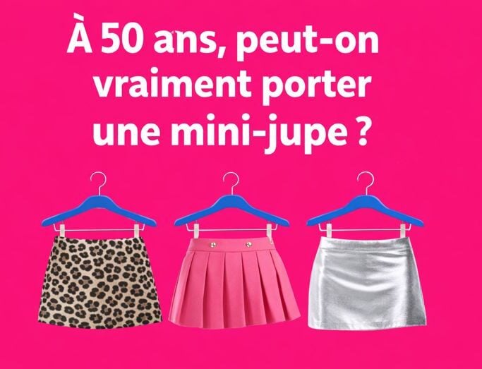 jupes e1769638165532 &Agrave; 50 ans, peut-on vraiment porter une mini-jupe ?