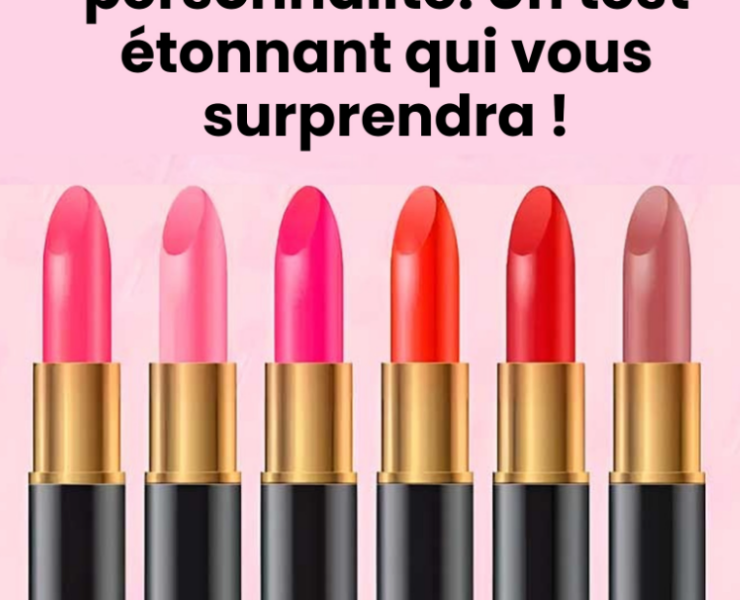 Capture decran 2026 02 04 192929 Votre rouge &agrave; l&egrave;vres pr&eacute;f&eacute;r&eacute; en dit long sur votre personnalit&eacute;