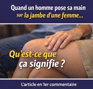 Lorsqu'un homme pose sa main sur la jambe d’une femme, cela veut dire que… 3 Lorsqu'un homme pose sa main sur la jambe d’une femme, cela veut dire que… ChatGPT Image 24 fevr. 2026 16 10 57 Lorsqu'un homme pose sa main sur la jambe d’une femme, cela veut dire que…