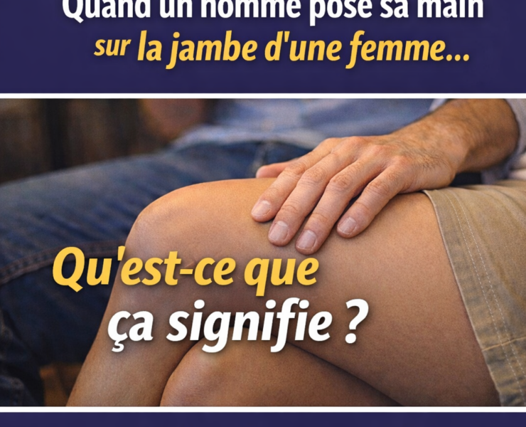 ChatGPT Image 24 fevr. 2026 16 10 57 Lorsqu'un homme pose sa main sur la jambe d&rsquo;une femme, cela veut dire que&hellip;