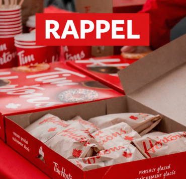 RAPPELT RAPPEL : ces produits chez Tim Hortons pourraient causer des blessures