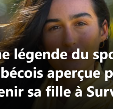 Capture decran 2026 04 07 134139 Une l&eacute;gende du sport qu&eacute;b&eacute;cois aper&ccedil;ue pour soutenir sa fille &agrave; Survivor.
