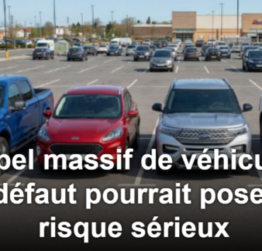 Capture decran 2026 04 20 174231 Rappel massif de v&eacute;hicules : un d&eacute;faut pourrait poser un risque s&eacute;rieux