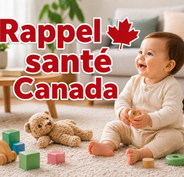 rappel4 e1777645739380 Rappel au Canada : ce produit pour enfants retir&eacute;e pour risque d&rsquo;inflammabilit&eacute;