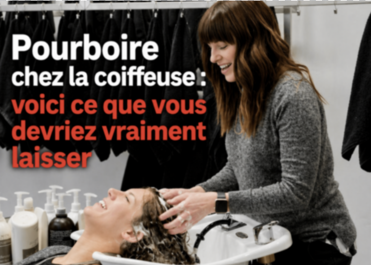 Pourboire chez la coiffeuse : combien donner, vraiment? 1 Pourboire chez la coiffeuse : combien donner, vraiment? Capture le 2026 06 28 a 08.49.48 Pourboire chez la coiffeuse : combien donner, vraiment?