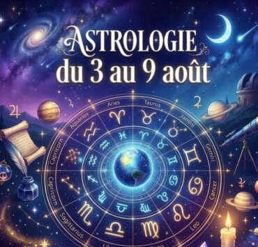 Horoscope du 4 au 10 août : de grands changements se préparent pour plusieurs signes 2 Horoscope du 4 au 10 août : de grands changements se préparent pour plusieurs signes astrologie3 e1785781539281 Horoscope du 4 au 10 août : de grands changements se préparent pour plusieurs signes