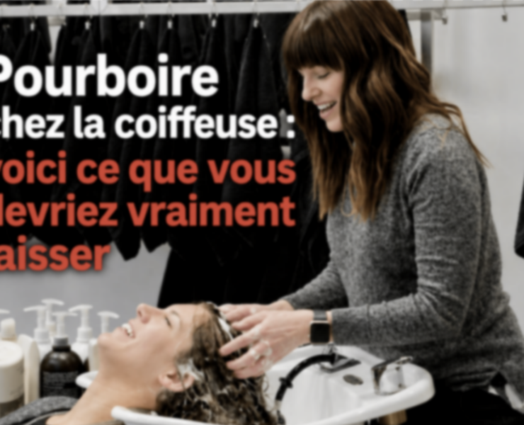 Capture le 2026 09 01 a 09.45.29 Pourboire chez la coiffeuse : combien donner, vraiment?