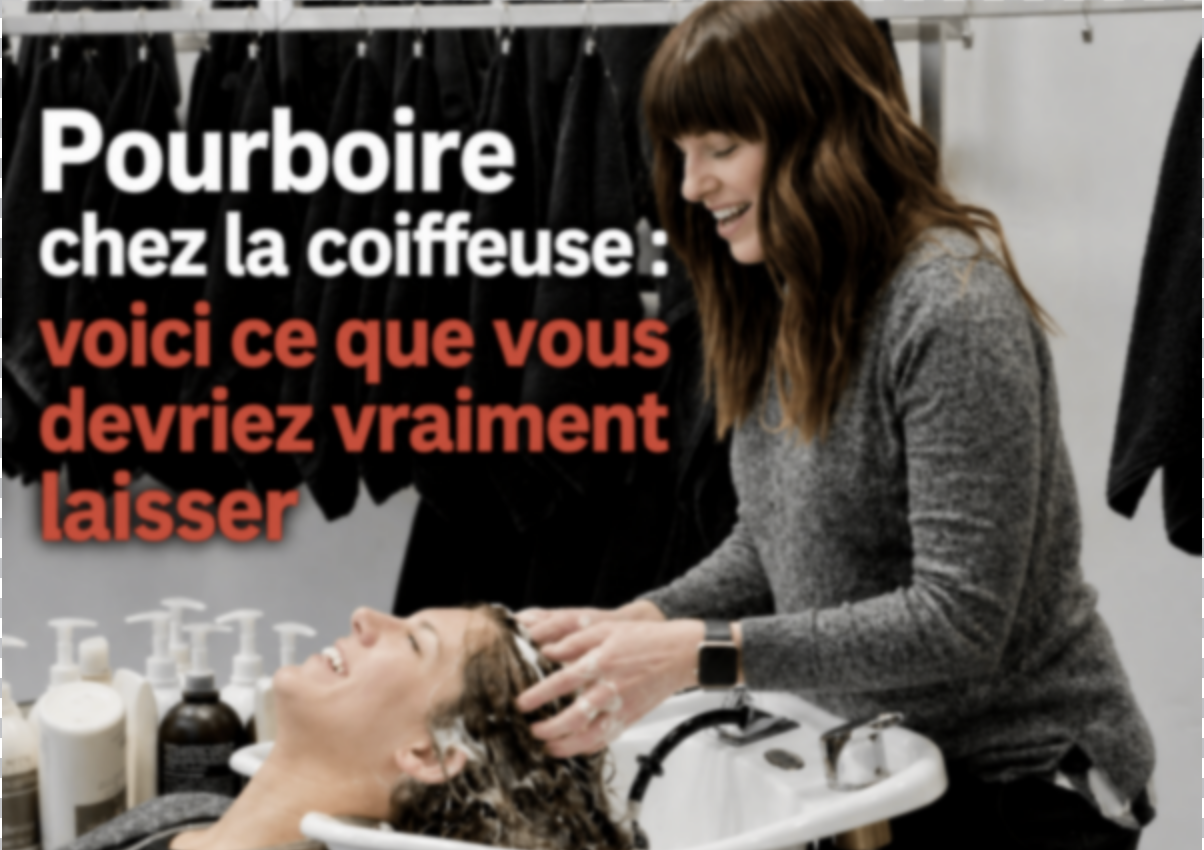 Pourboire chez la coiffeuse : combien donner, vraiment? 1 Pourboire chez la coiffeuse : combien donner, vraiment? Capture le 2026 09 01 a 09.45.29 Pourboire chez la coiffeuse : combien donner, vraiment?