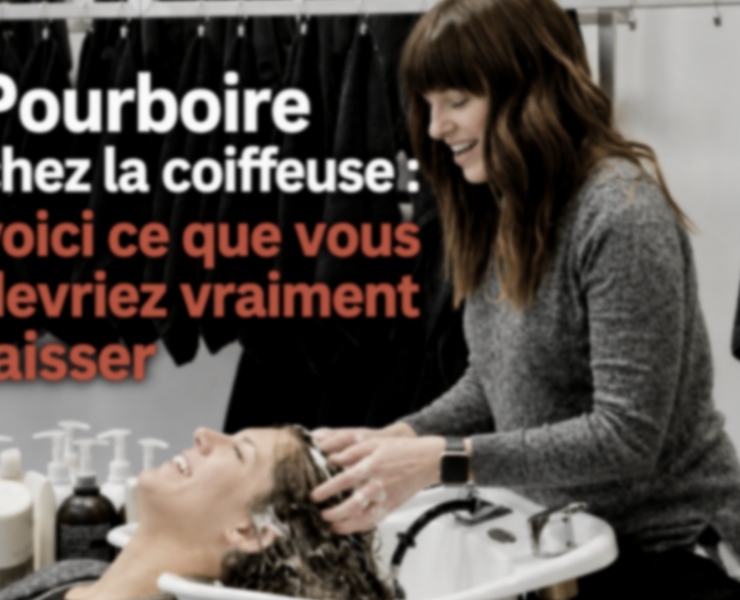 Capture le 2026 10 04 a 10.59.11 Pourboire chez la coiffeuse : combien donner, vraiment?